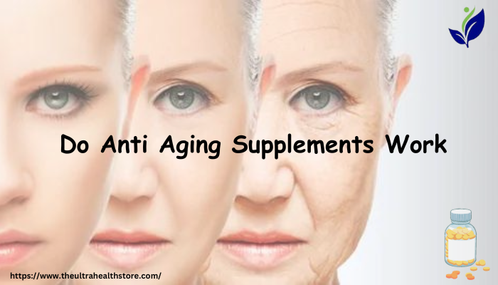 do anti aging supplements work